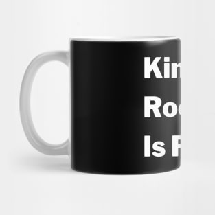 Kindie Rock Is Rock Mug